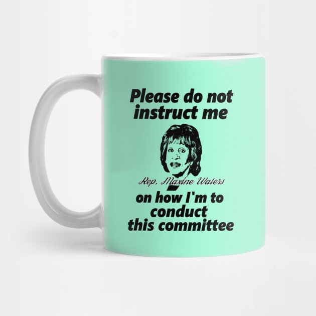 #AuntieMaxine Do Not Instruct Me by Jan4insight TeeStore